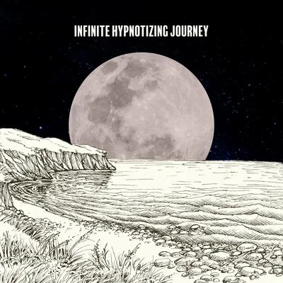 Infinite Hypnotizing Journey – Total Chilled Vibes, Deep Rest, Total Detox for Body and Soul, Calm Down and Relax 专辑 Gonella/Minimal Lounge