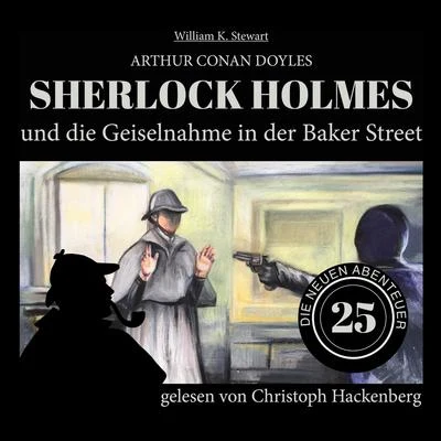 Sherlock Holmes und die Geiselnahme in der Baker Street (Die neuen Abenteuer 25) 專輯 Sherlock Holmes