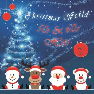 Christmas World 50s & 60s Hits Vol. 23 专辑 Bob Eberly/Sammy Kaye/Mel Tormé/Ella Fitzgerald/Frank Sinatra