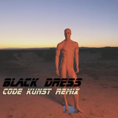 Black Dress (CODE KUNST Remix) 專輯 Niia