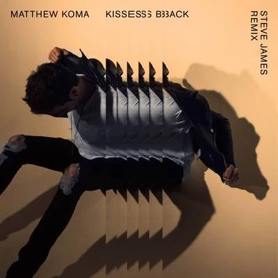 Matthew KomaShowtek Kisses Back (Steve James Remix)