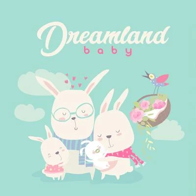 Baby Dreamland – Dreamy Piano Music to Help the Baby Fall Asleep 专辑 Nature Music Pregnancy Academy/Baby Sleep Lullaby Academy/White Noise For Baby Sleep