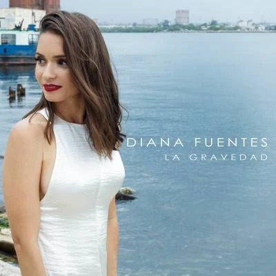 La Gravedad 專輯 Diana Fuentes