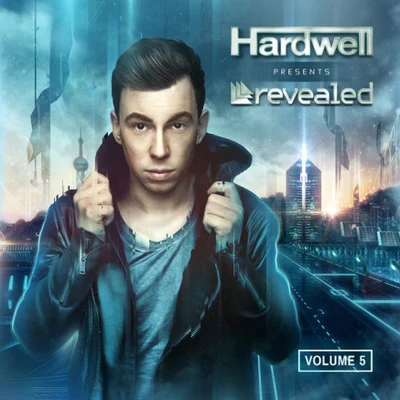 Hardwell Presents Revealed, Vol. 5 專輯 Hardwell/ATB/KayJay/Ian Oliver/Shantel