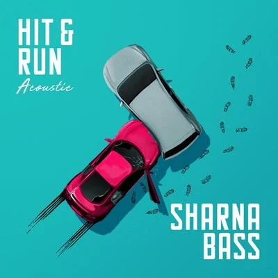 Hit & Run (Acoustic) 專輯 Sharna Bass