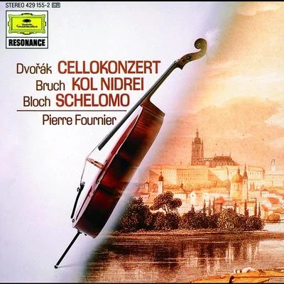 Dvorák: Cello ConcertoBloch: SchelomoBruch: Kol Nidrei 专辑 Pierre Fournier