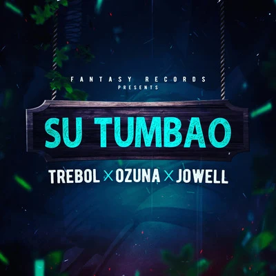 Su Tumbao (feat. Jowell) 專輯 Tonny Tun Tun/Trebol Clan/Hector El Father/Baby Ranks/Daddy Yankee