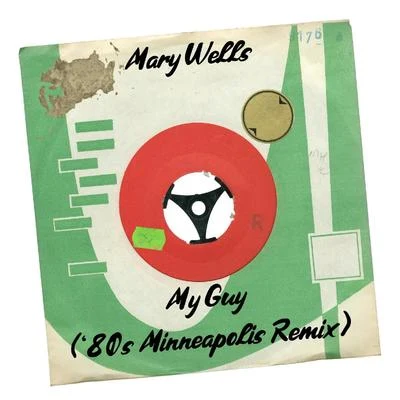 My Guy (&#x27;80s Minneapolis Remix) 专辑 Mary Wells