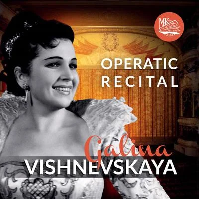 Giuseppe Verdi Galina Vishnevskaya. Operatic Recital