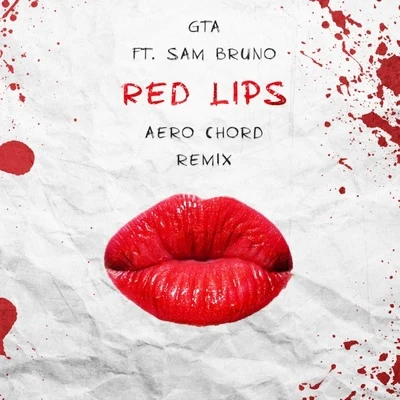 Red Lips (Aero Chord Remix) 专辑 Aero Chord