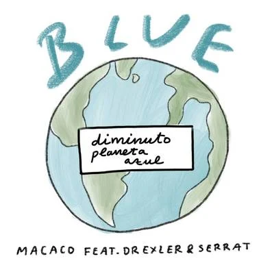 Blue (Diminuto Planeta Azul) 專輯 Rawayana/Macaco/Sie7e/Quique Neira/The Islanauts