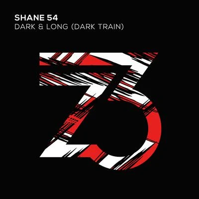 Shane 54 Dark & Long (Dark Train)