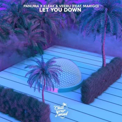 Let You Down (feat. Marigo) 專輯 Anna Sophia Larin/Remon/Kleak & Veebu