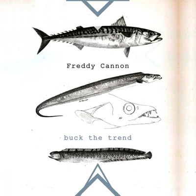 Buck The Trend 專輯 Freddy Cannon