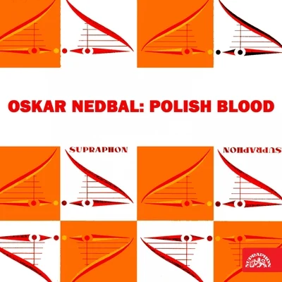 Nedbal: Polish Blood 專輯 Oldrich Kovár