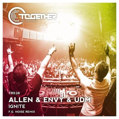 Ignite (F.G. Noise Remix) 专辑 Allen & Envy