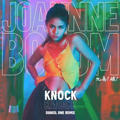 KNOCK KNOCK (Daniel One Remix) 专辑 Joannne