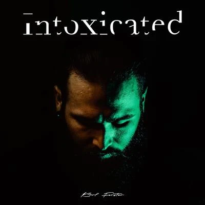 Intoxicated 專輯 Karl Forster