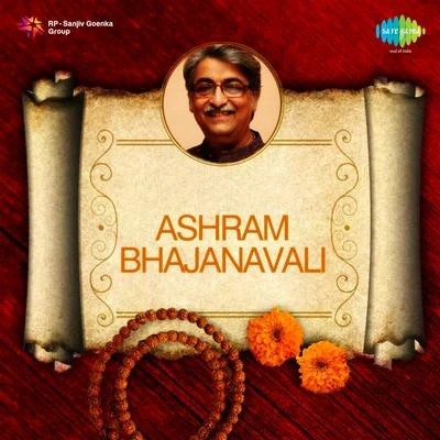 Ashram Bhajanavali 专辑 Suresh Wadkar/G.N. Joshi/Master Dinanath Mangeshkar/Dr.Gangubai (Gandhari) Hangal/J.L.Ranade