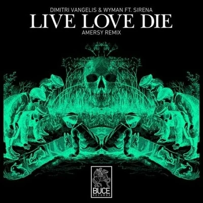 Live Love Die (Amersy Remix) 專輯 AMERSY