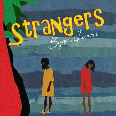 Strangers 专辑 Wande/Byron Juane