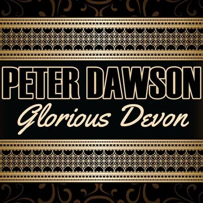 Glorious Devon 专辑 Peter Dawson/Noel Coward