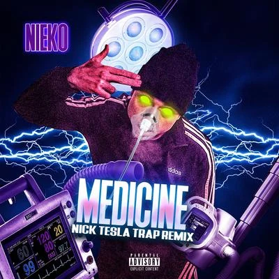 Medicine (Nick Tesla Remix) 專輯 Evan James/Nieko