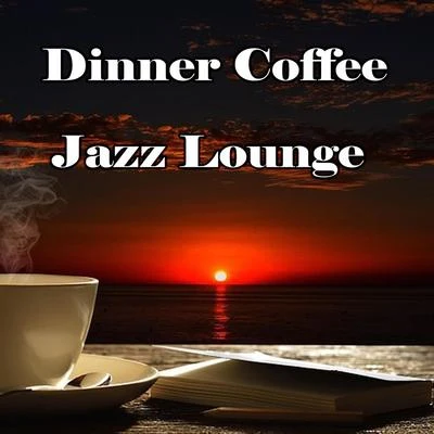 Dinner Coffee Jazz Lounge 专辑 Bite Size Moments/Millennium Jazz Music/Erik Jackson