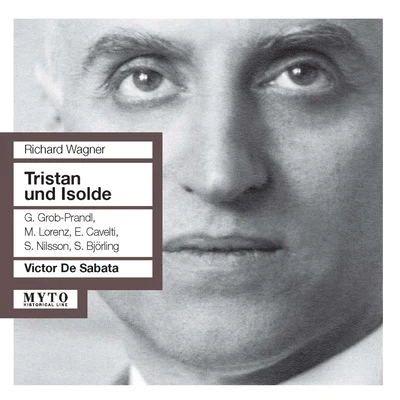 WAGNER, R.: Tristan und Isolde [Opera] (Lorenz, Nilsson, Grob-Prandl, Milan La Scala Chorus and Orchestra, De Sabata) (1951) 專輯 Victor de Sabata/Orchestra e Coro del Teatro alla Scala