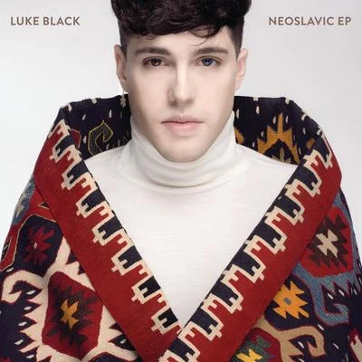 Neoslavic (EP) 專輯 Luke Black/Slavaki/Adam Merten/Gabbi Lopez/KP Sessions