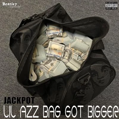 Lil Azz Bag Got Bigger 專輯 Jackpot