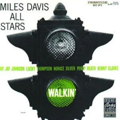 Walkin&#x27; 专辑 Miles Davis All Stars