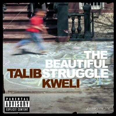 The Beautiful Struggle 專輯 Talib Kweli/Wordsworth/Greg Blackman/Lee Wilson/Pearl Gates