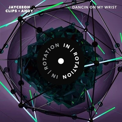 Dancin On My Wrist 專輯 Jayceeoh