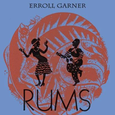 Rums 专辑 Erroll Garner