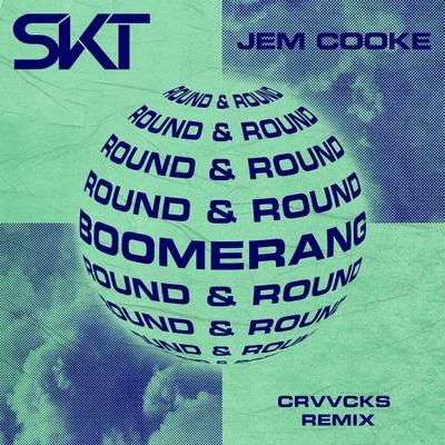 Jem CookeShowtekSteve Aoki Boomerang (Round & Round) (Crvvcks Remix)