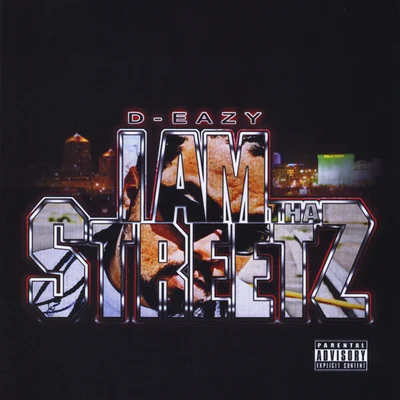 I Am Tha Streetz 专辑 D-Eazy/Ymtk