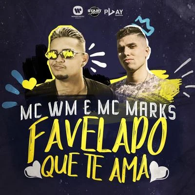 Favelado que te ama 專輯 MC WM/Solange Almeida