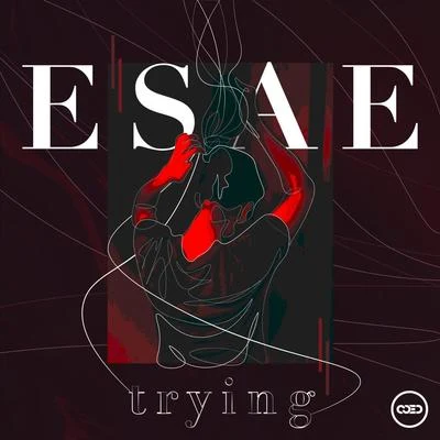 trying 专辑 ESAE