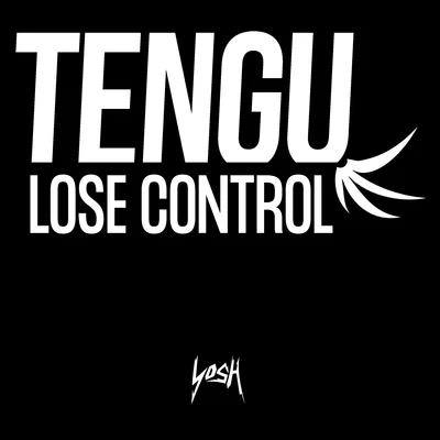 TenguEddie CraigDread MCKSO Lose Control