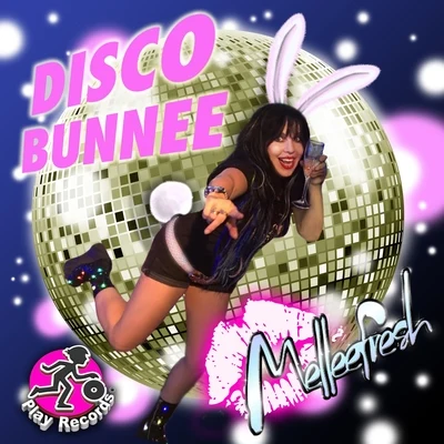 Disco Bunnee 專輯 Melleefresh