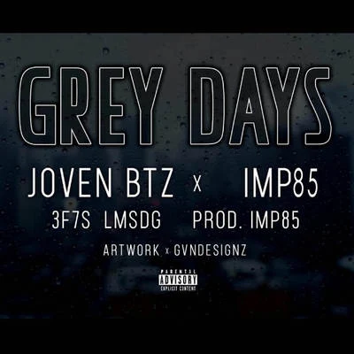 Grey Days 專輯 Joven BTZ/Tymo Benz