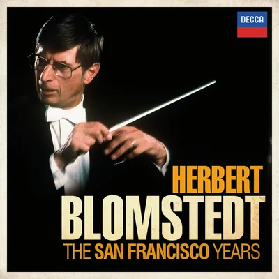 Gaetano MerolaSan Francisco SymphonyDusolina Giannini Herbert Blomstedt - The San Francisco Years