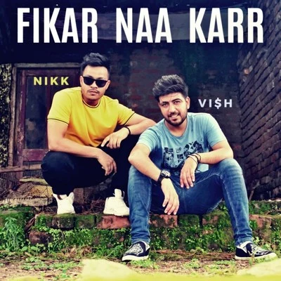 Fikar Naa Karr 專輯 NIKK