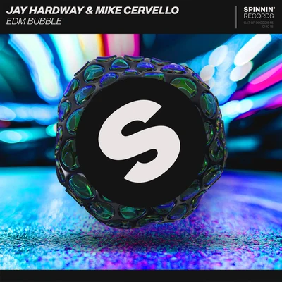 Jay Hardway EDM Bubble