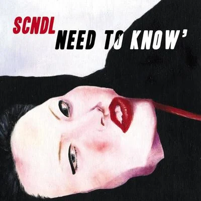 Need to Know 專輯 SCNDL