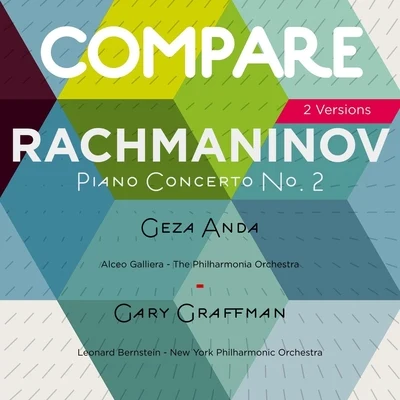 Rachmaninoff: Piano Concerto No. 2, Geza Anda vs. Gary Graffman 專輯 Géza Anda