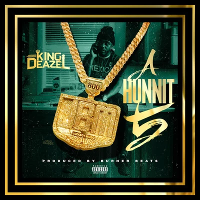 A Hunnit 5 專輯 King Deazel/Mike Page