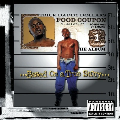 Based On A True Story 專輯 Trick Daddy