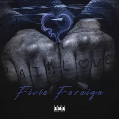 Pain and Love - EP 專輯 Fivio Foreign